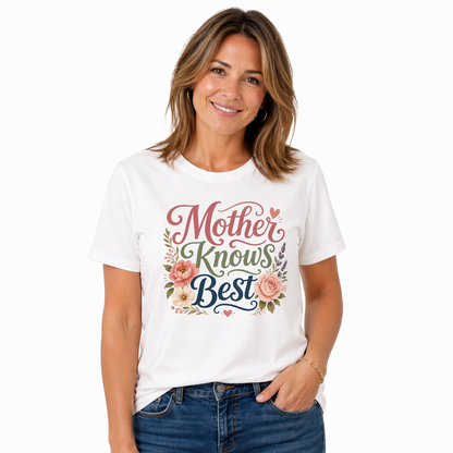 Mother Knows Best Tee
